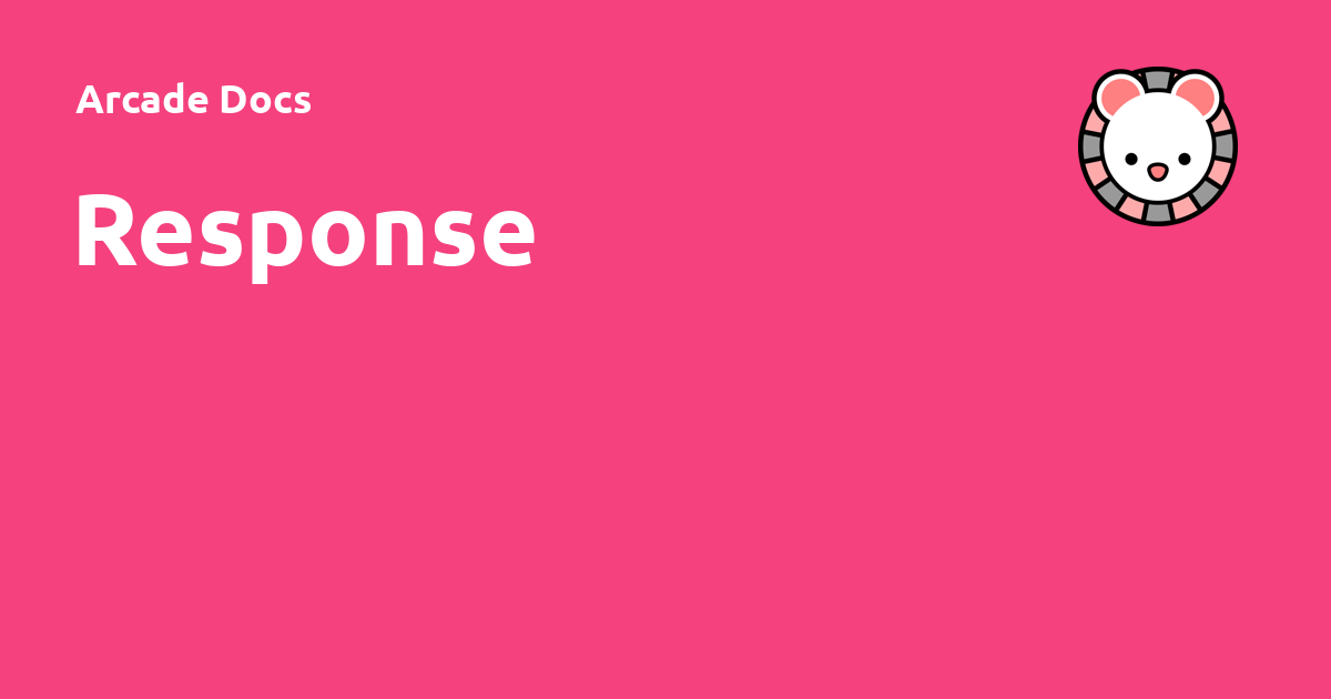 Response arcade docs